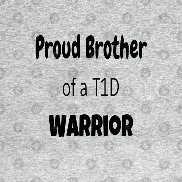 Proud Brother Of A T1D Warrior by CatGirl101